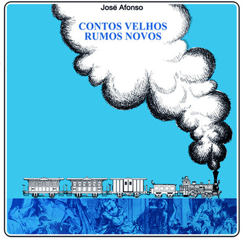 Jose Afonso: Contos Velhos Rumos Novos