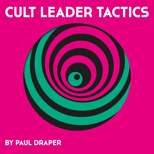 Paul Draper: Cult Leader Tactics - Picture Disc