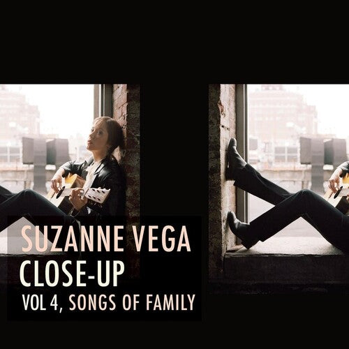 Suzanne Vega: CLOSE-UP VOL 4, SONGS OF FAMILY