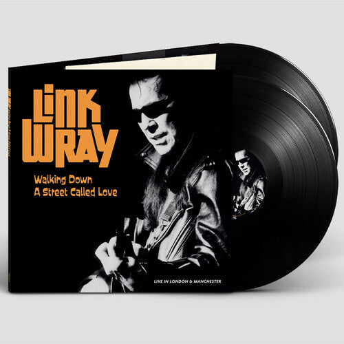 Link Wray: Walking Down A Street Called Love (Live In London & Manchester)