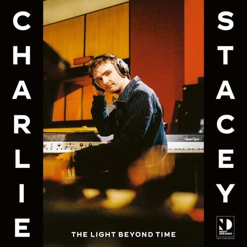 Charlie Stacey: The Light Beyond Time