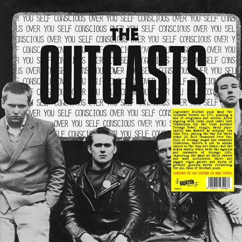 The Outcasts: Self Conscious Over You