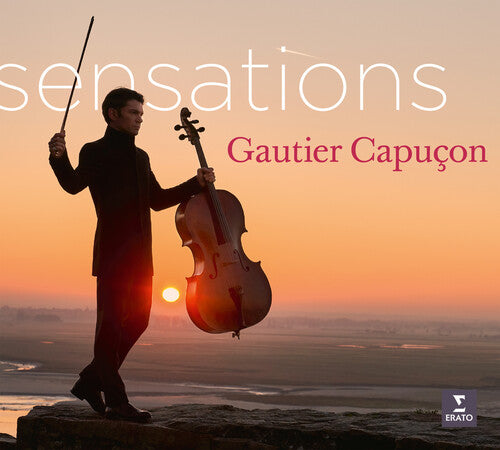Gautier Capucon: Sensations
