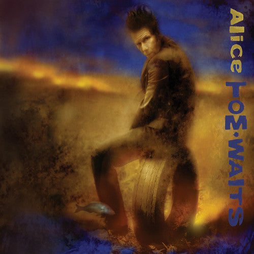 Tom Waits: Alice