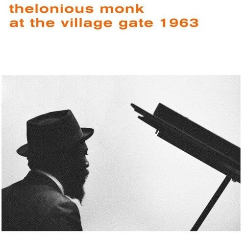 Thelonious Monk: At The Village Gate 1963