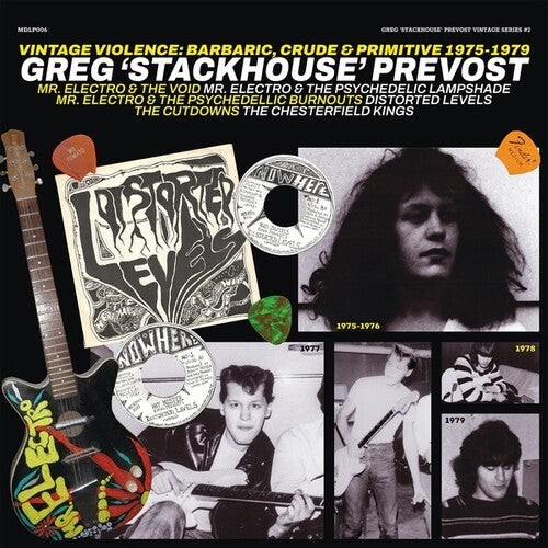 Greg 'Stackhouse' Prevost: Vintage Violence: Barbaric, Crude And Primitive 1975-1979