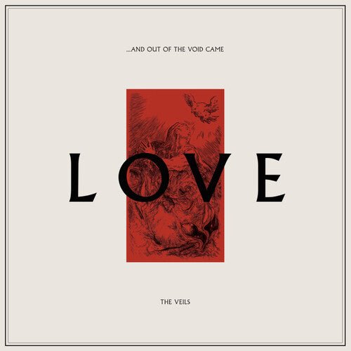 The Veils: ...and Out Of The Void Came Love