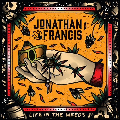 Jonathan Francis: Life In The Weeds