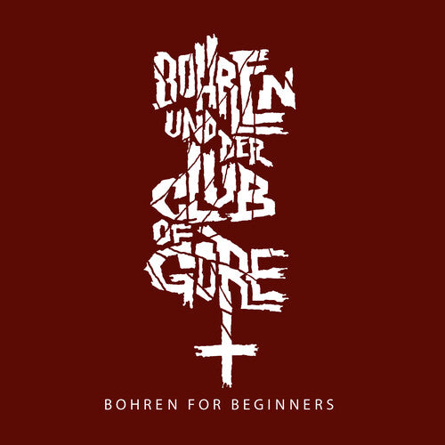 Bohren & der Club of Gore: Bohren For Beginners