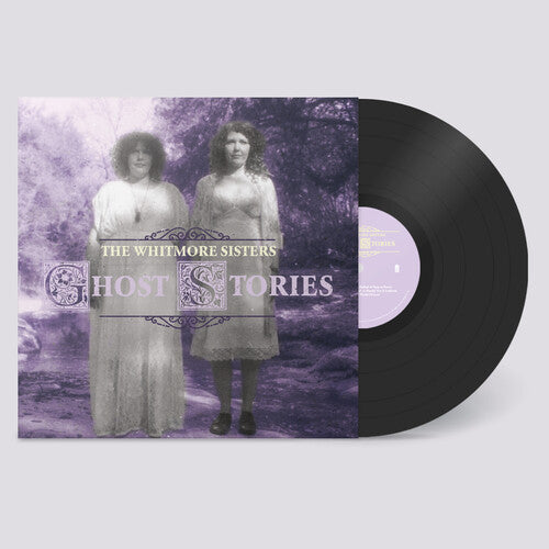 The Whitmore Sisters: Ghost Stories