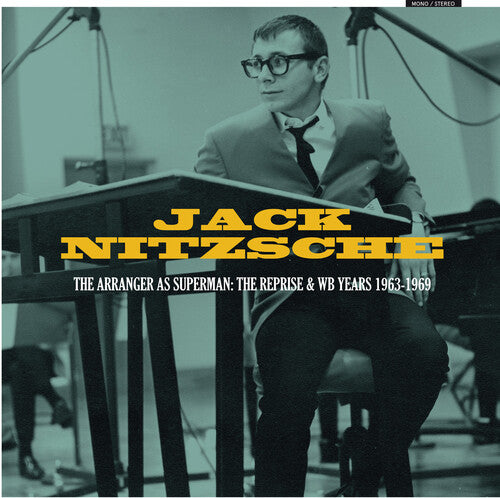 Jack Nitzsche: The Arranger As Superman: The Reprise & WB Years 1963-1969