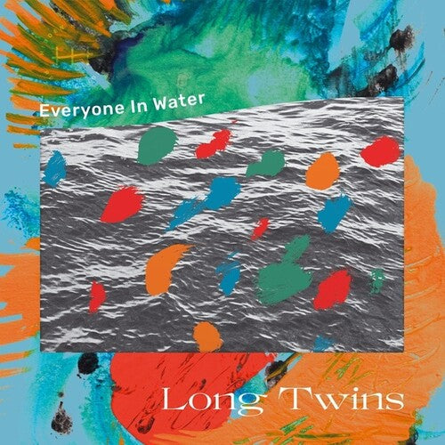 Long Twins: Everyone In Water