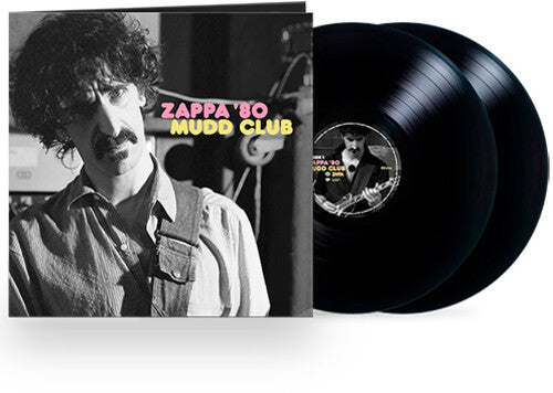 Frank Zappa: Zappa '80: Mudd Club