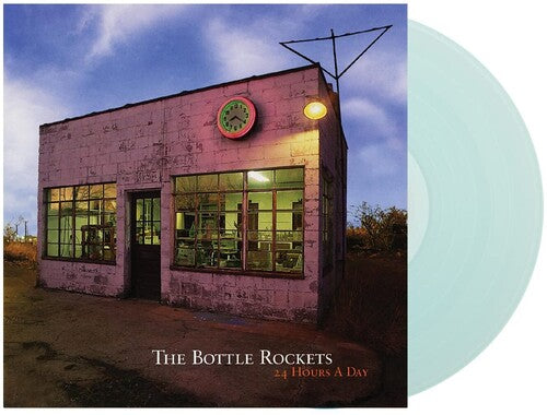 The Bottle Rockets: 24 Hours A Day