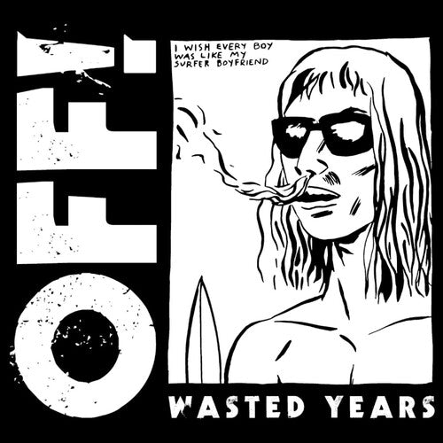 OFF!: Wasted Years