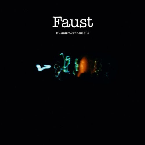 Faust: Momentaufnahme II