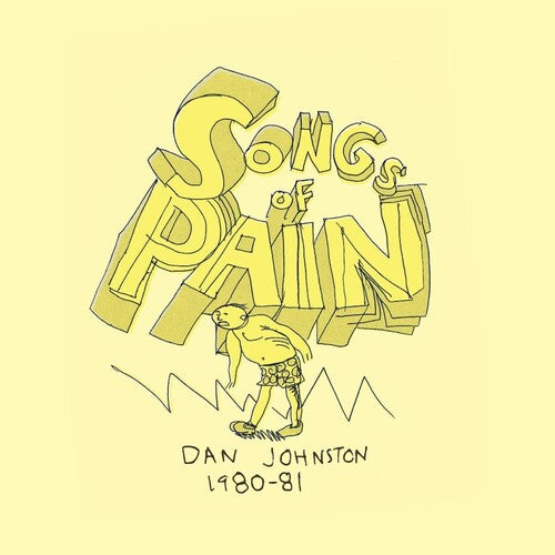 Daniel Johnston: Songs Of Pain