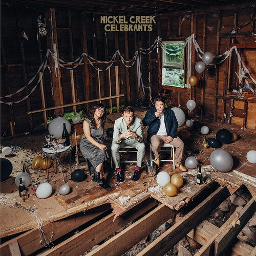 Nickel Creek: Celebrants