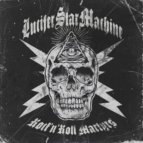Lucifer Star Machine: Rock 'n' Roll Martyrs