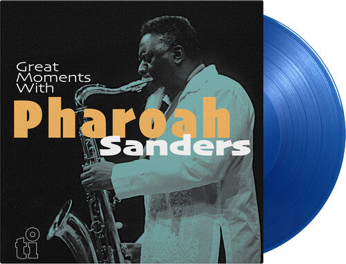 Pharoah Sanders: Great Moments With