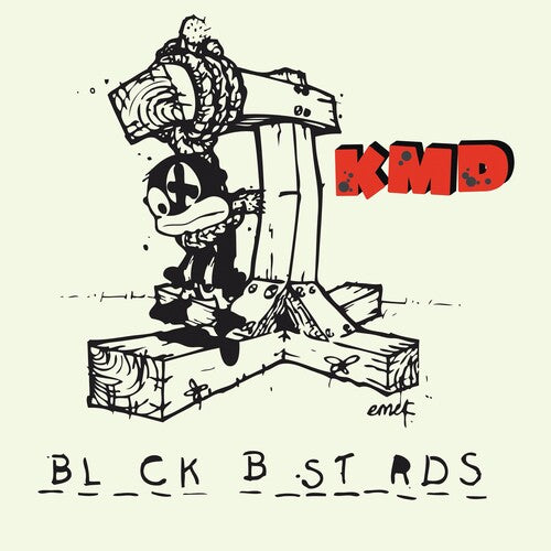 K.M.D.: Black Bastards