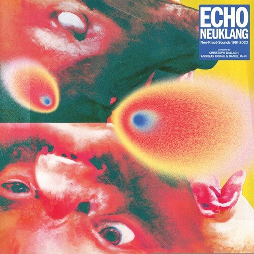 Various Artists: Echo Neuklang (Neo-Kraut-Sounds 1981-2023)