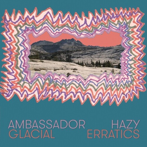 Ambassador Hazy: Glacial Erratics