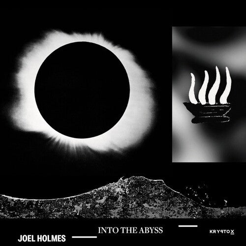 Joel Holmes: Into The Abyss