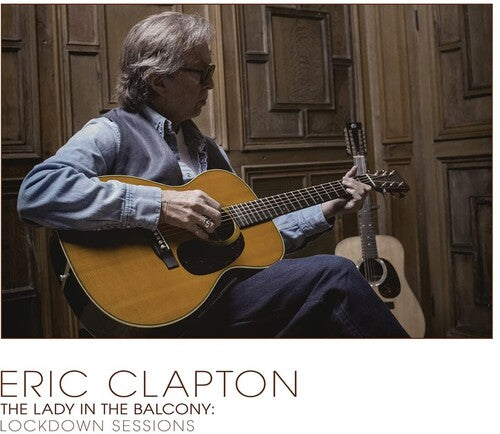 Eric Clapton: Lady In The Balcony: Lockdown Sessions - Creamy White Colored Vinyl