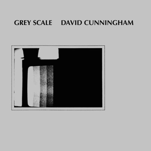 David Cunningham: Grey Scale