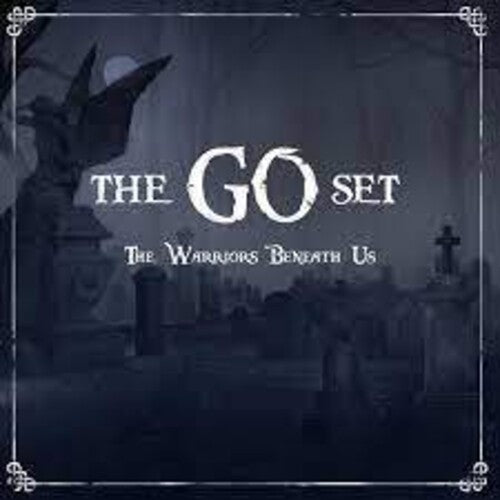 The Go Set: The Warriors Beneath Us
