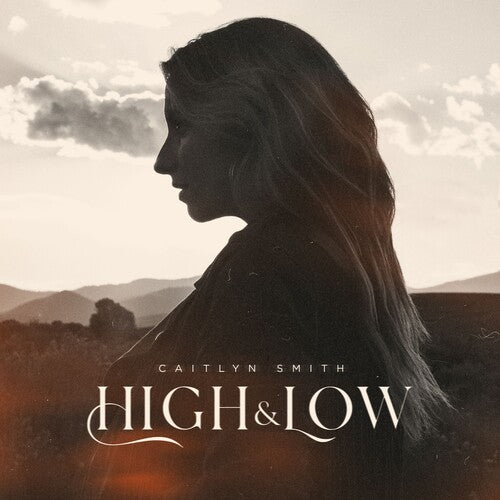 Caitlyn Smith: High & Low