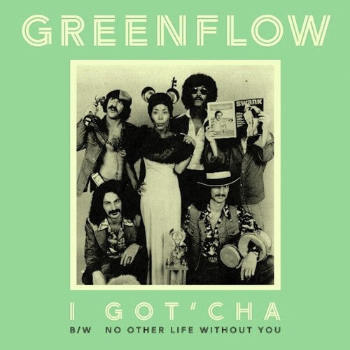 Greenflow: I Got'cha B/w No Other Life Without You