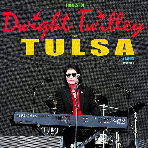 Dwight Twilley: The Best Of Dwight Twilley The Tulsa Years 1999-2016 Vol 1