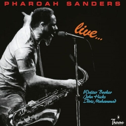 Pharoah Sanders: LIVE...