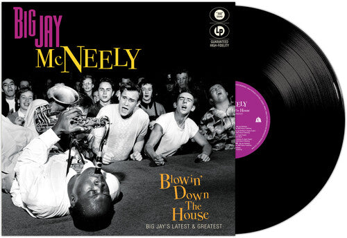 Big Jay McNeely: Blowin' Down The House - Big Jay's Latest & Greatest