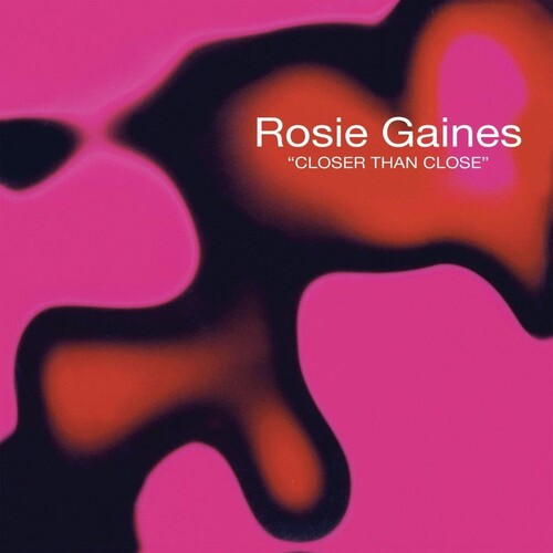 Rosie Gaines: Closer Than Close - 140-Gram Black Vinyl
