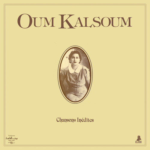 Oum Kalsoum: Chansons Inedites - Clear