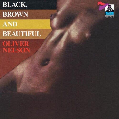 Oliver Nelson: Black, Brown & Beautiful