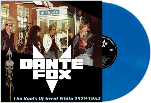 Dante's Fox: Roots Of Great White 1978-1982 - Blue