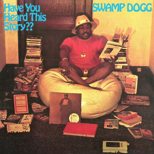 Swamp Dogg: Have You Heard This Story?