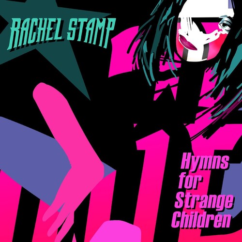 Rachel Stamp: Hymns For Strange Children