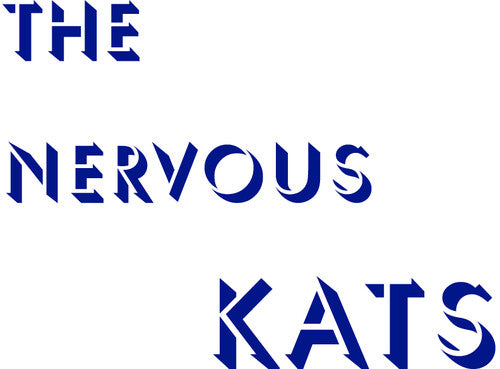 Bailey's Nervous: The Nervous Kats - Northwind Splatter