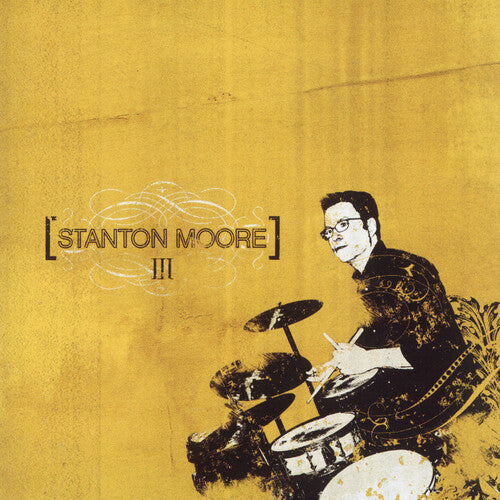 Stanton Moore: Iii