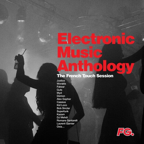 Various Artists: Electronic Music Anthology: French Touch / Various