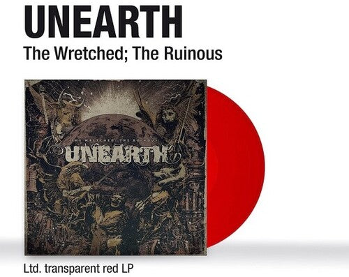 Unearth: The Wretched; The Ruinous - Ltd Transparent Red Vinyl