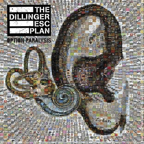 The Dillinger Escape Plan: Option Paralysis