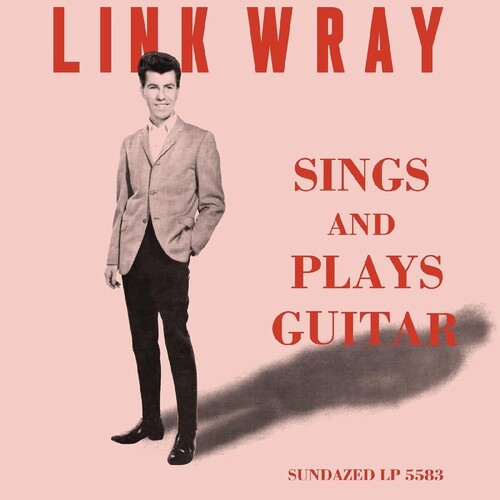 Link Wray: Sings And Plays Guitar