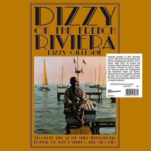 Dizzy Gillespie: Dizzy On The French Riviera