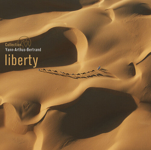 Various Artists: Liberty: Coll Yann Arthus-Bertrand / Various